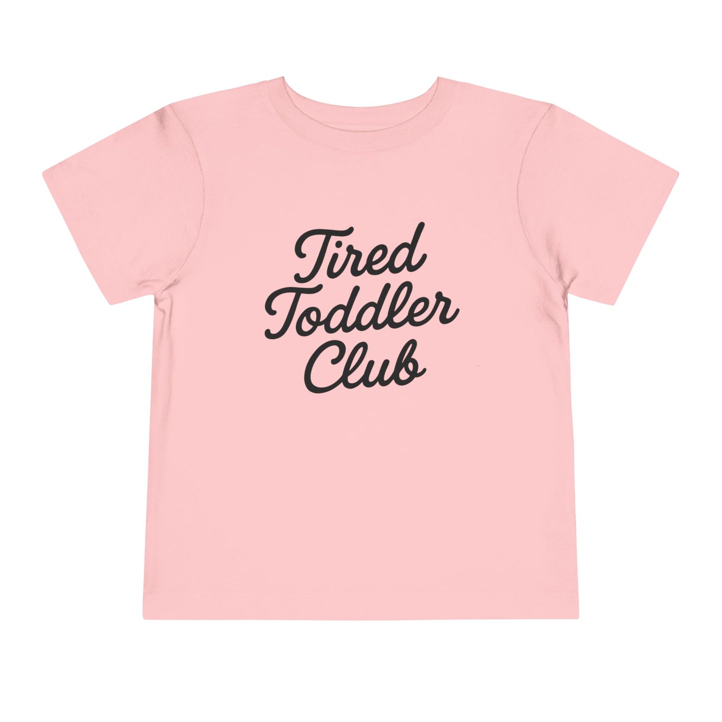 Tired Toddler Club β Welcome to the Club Tee πΌπ΄π₯