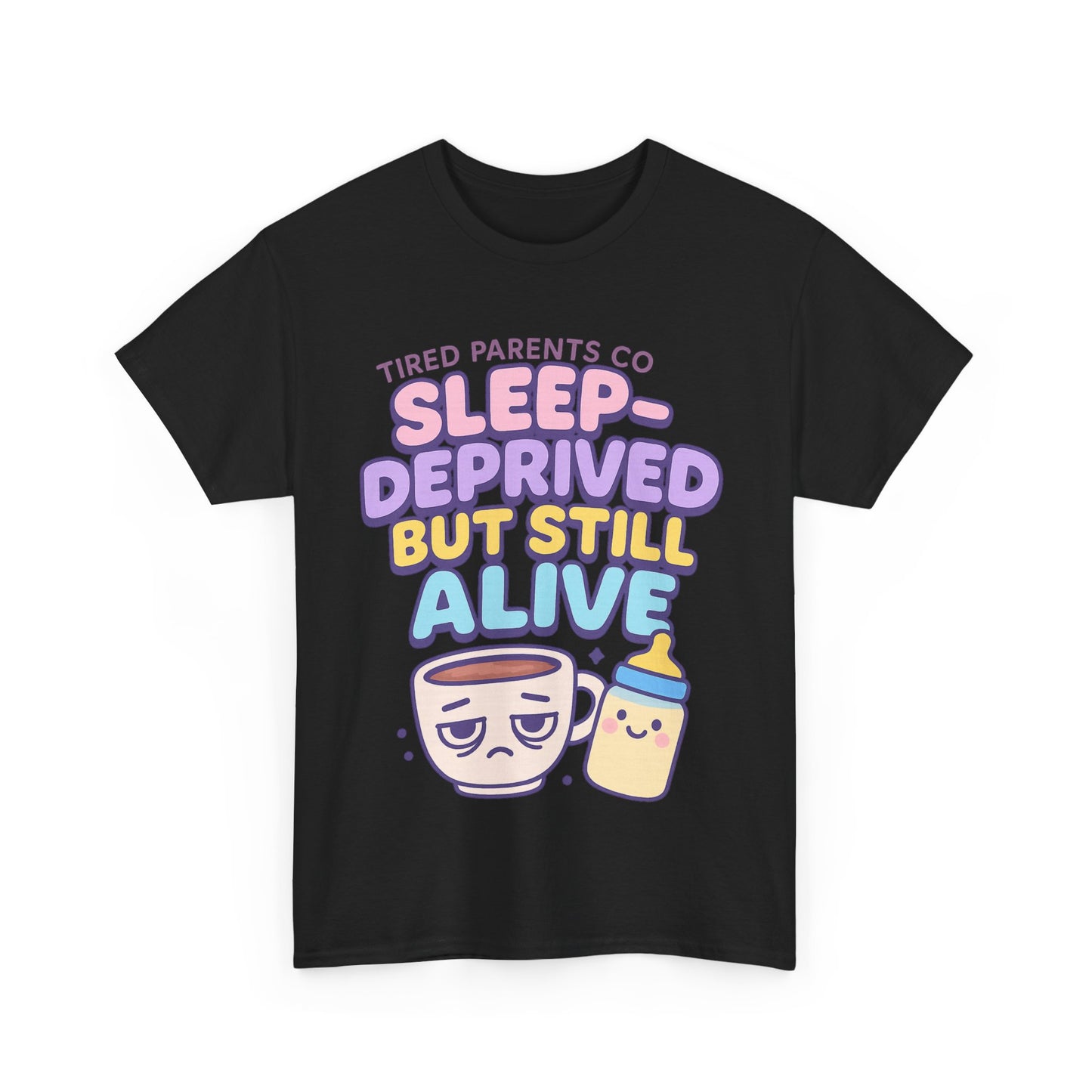 Sleep Deprivation But Alive – Funny Tired Parent T-Shirt