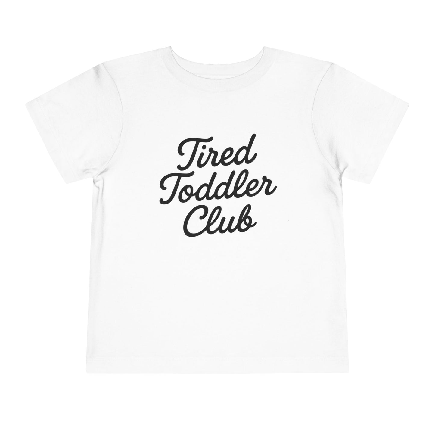 Tired Toddler Club β Welcome to the Club Tee πΌπ΄π₯