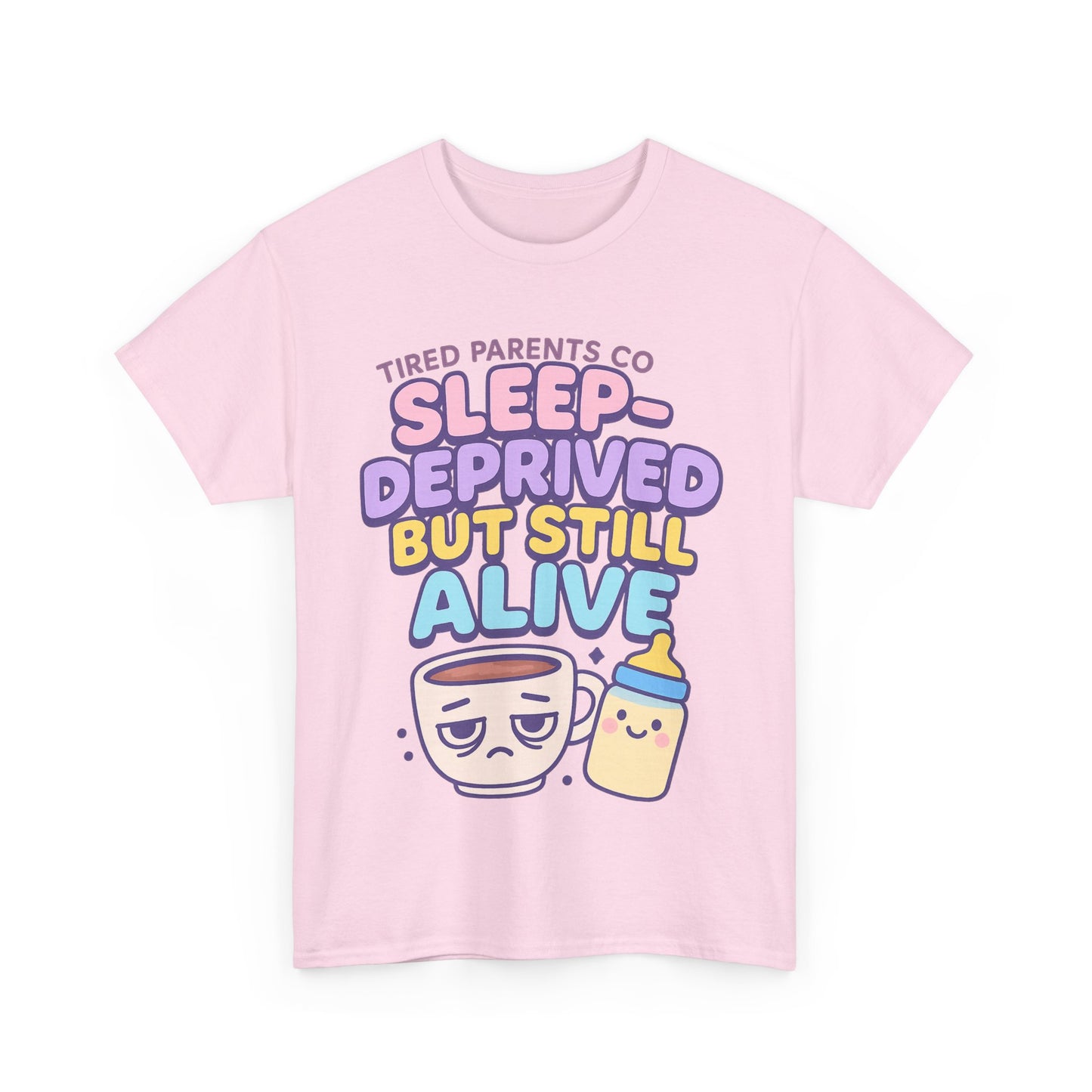 Sleep Deprivation But Alive – Funny Tired Parent T-Shirt