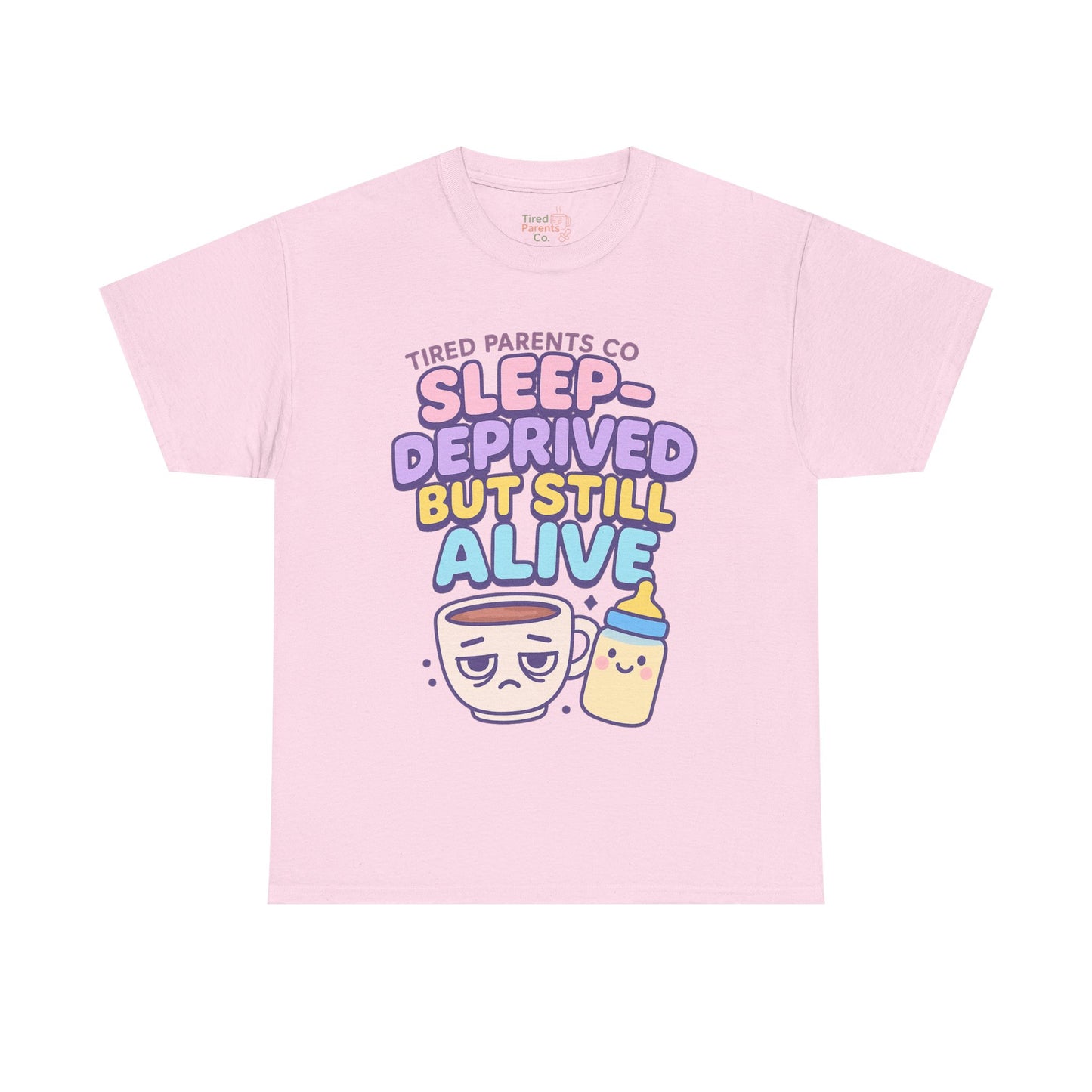 Sleep Deprivation But Alive – Funny Tired Parent T-Shirt