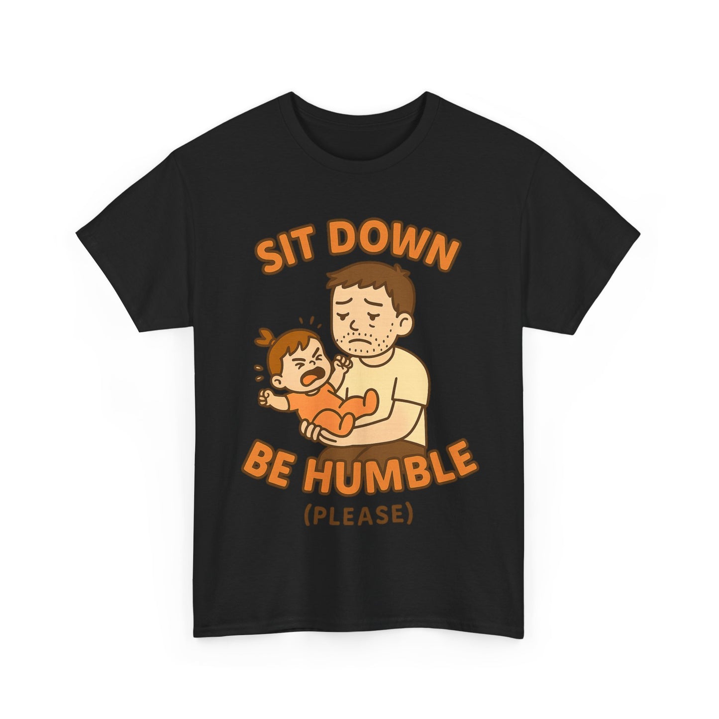 Sit Down. Be Humble… Please? – Funny Parenting Shirt Inspired by Kendrick Lamar