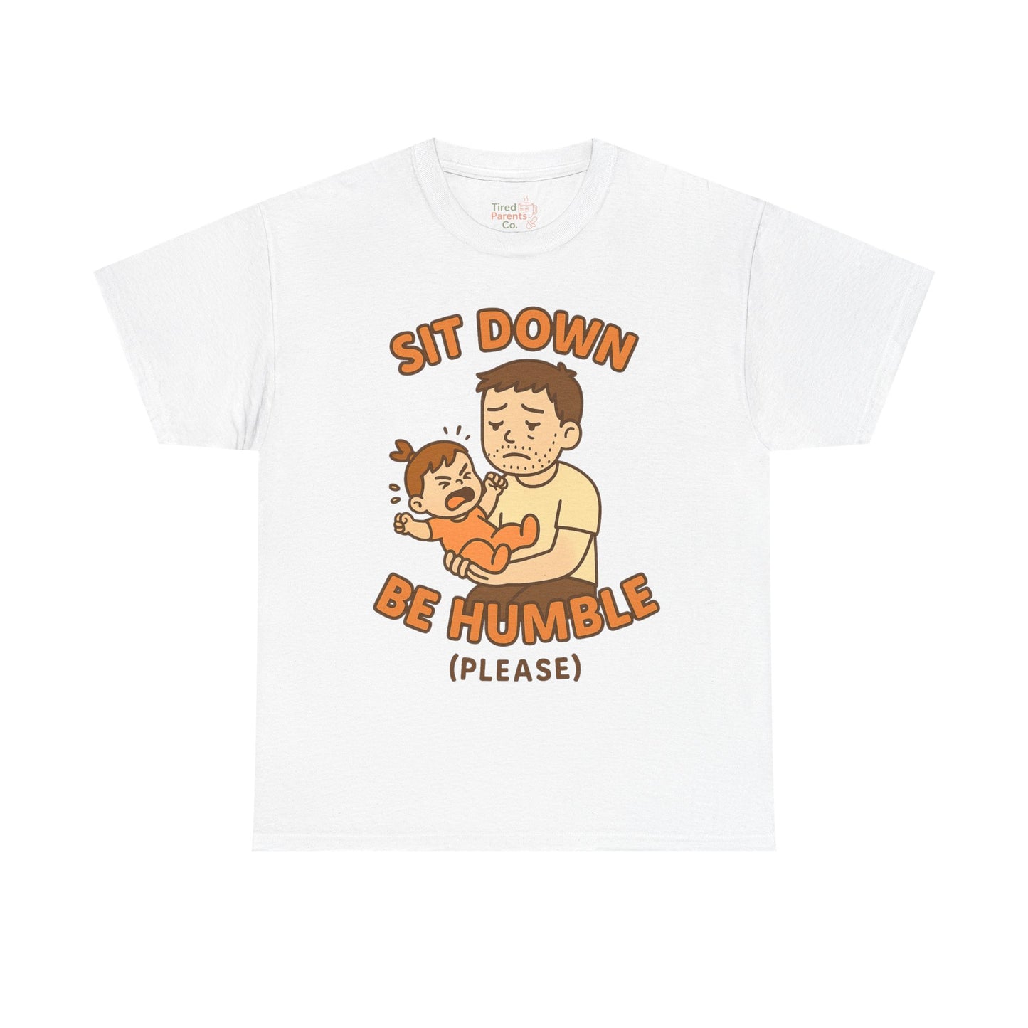 Sit Down. Be Humble… Please? – Funny Parenting Shirt Inspired by Kendrick Lamar