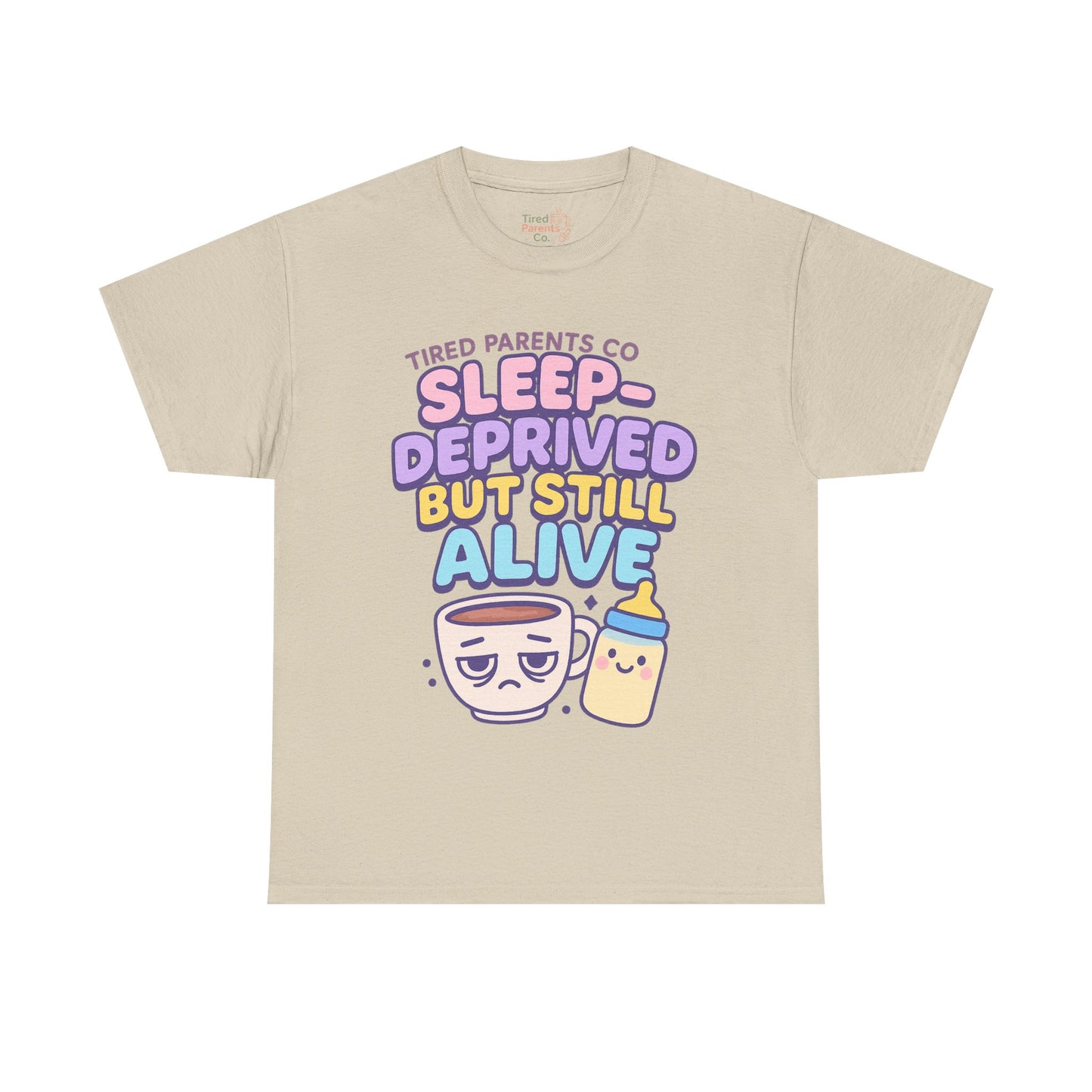 Sleep Deprivation But Alive – Funny Tired Parent T-Shirt