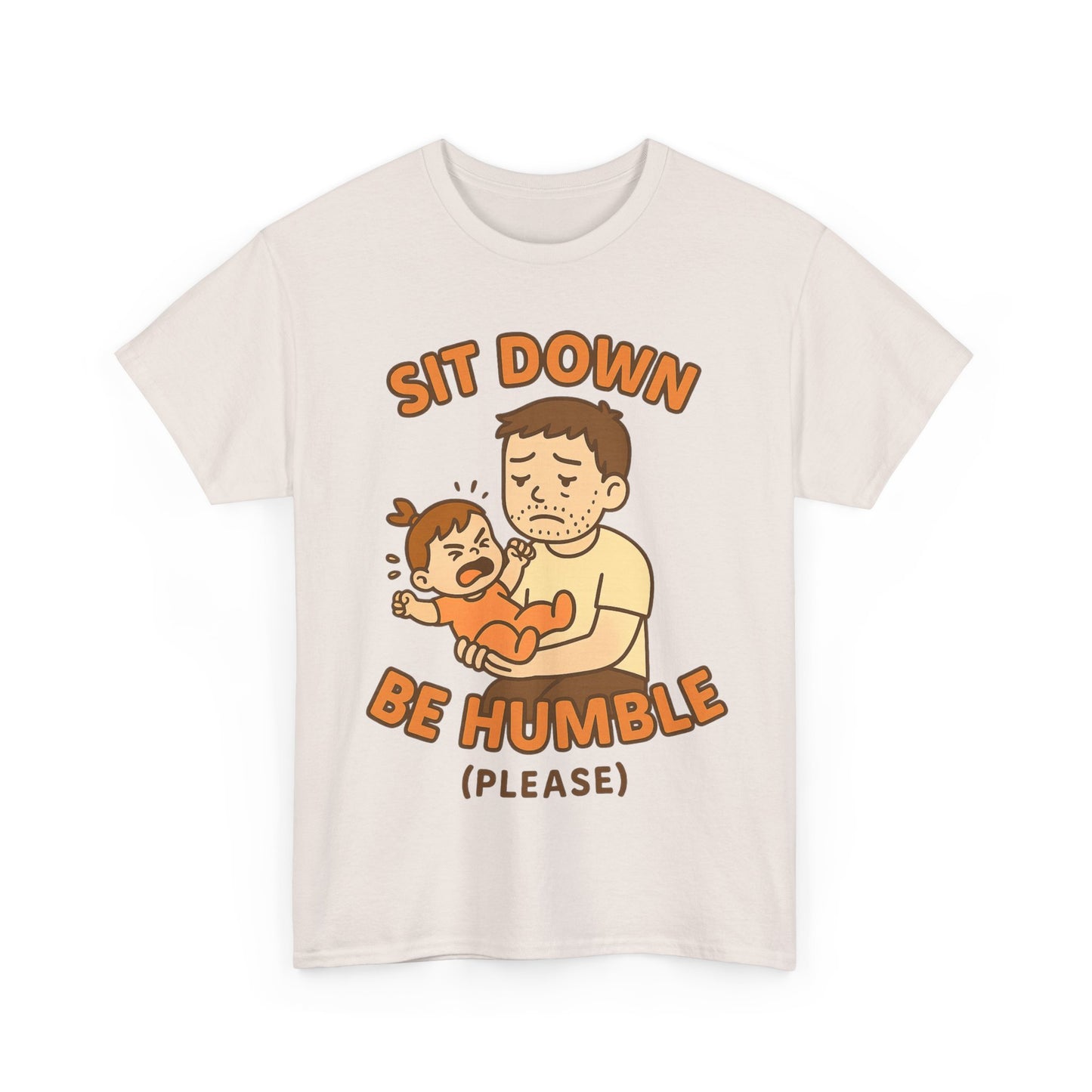 Sit Down. Be Humble… Please? – Funny Parenting Shirt Inspired by Kendrick Lamar