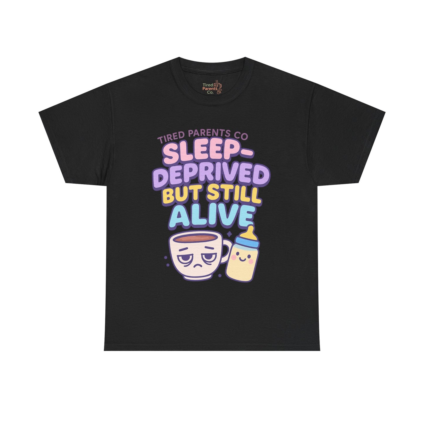 Sleep Deprivation But Alive – Funny Tired Parent T-Shirt