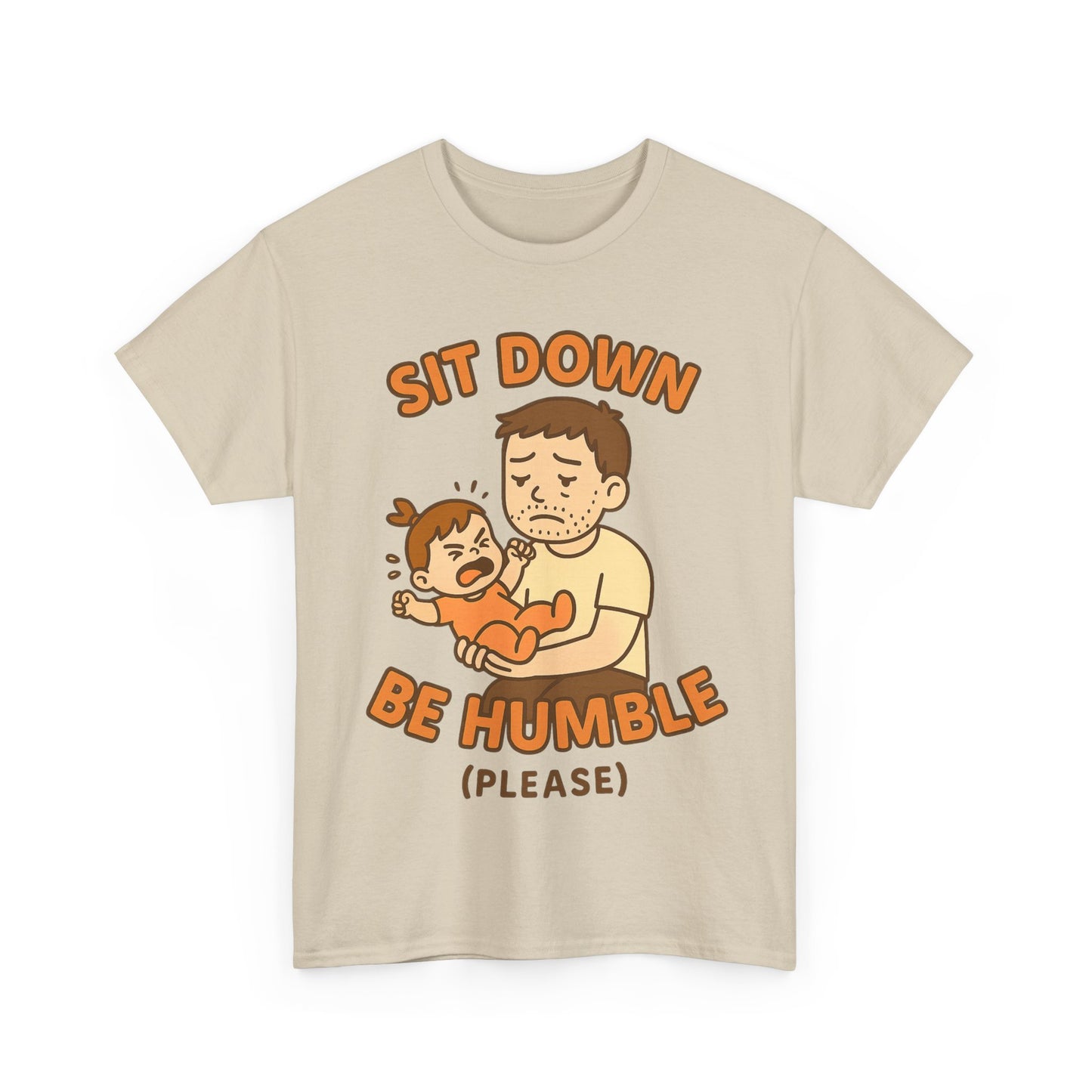 Sit Down. Be Humble… Please? – Funny Parenting Shirt Inspired by Kendrick Lamar