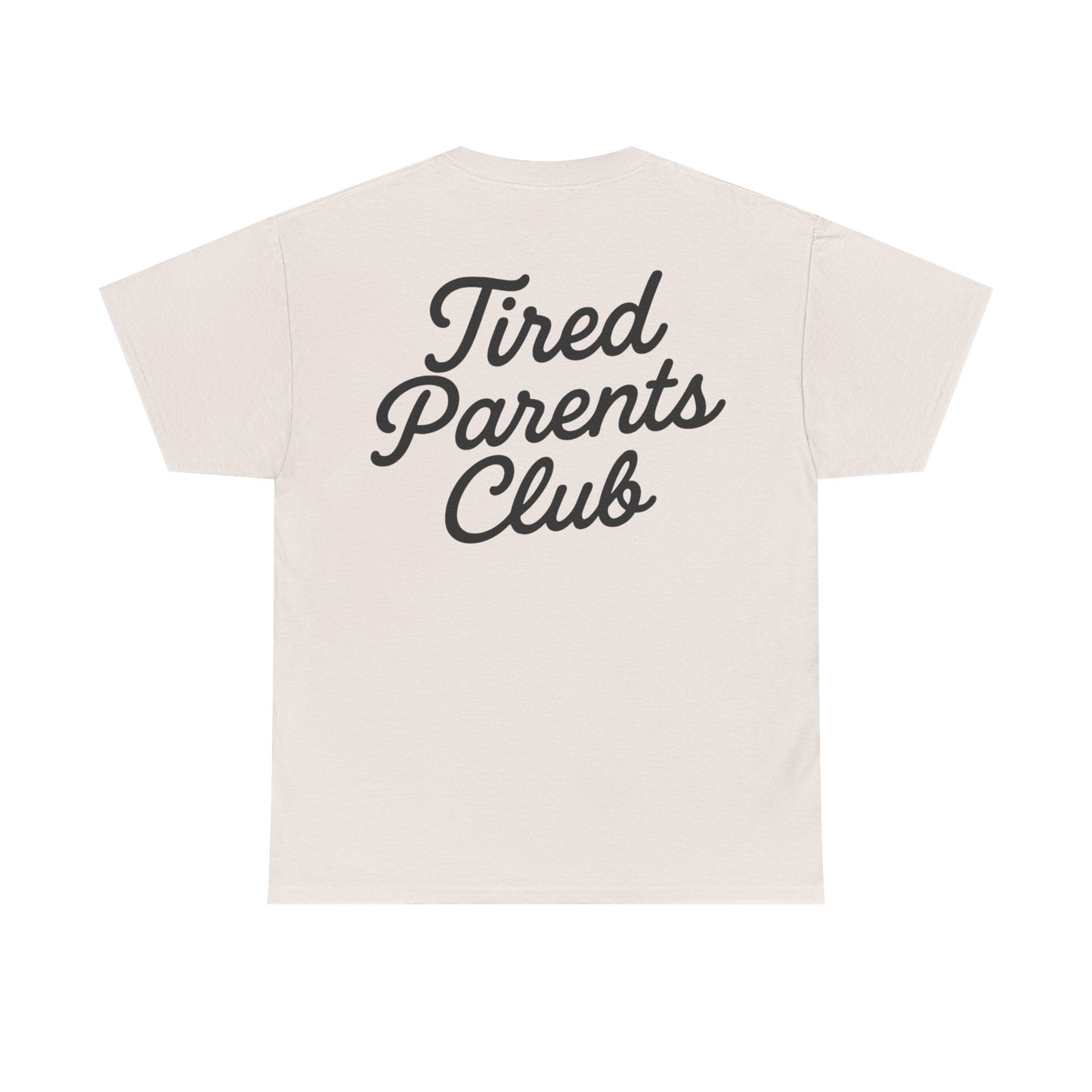 Tired Parents Club – Welcome to the Club Tee ☕😴🍼