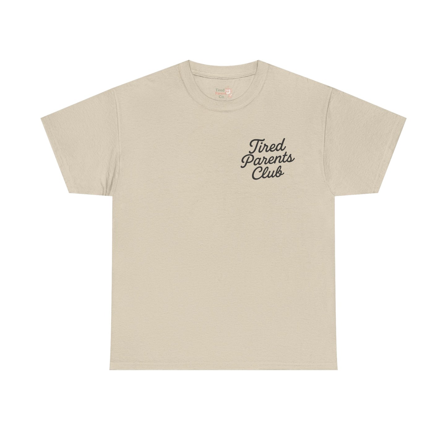 Tired Parents Club – Welcome to the Club Tee ☕😴🍼