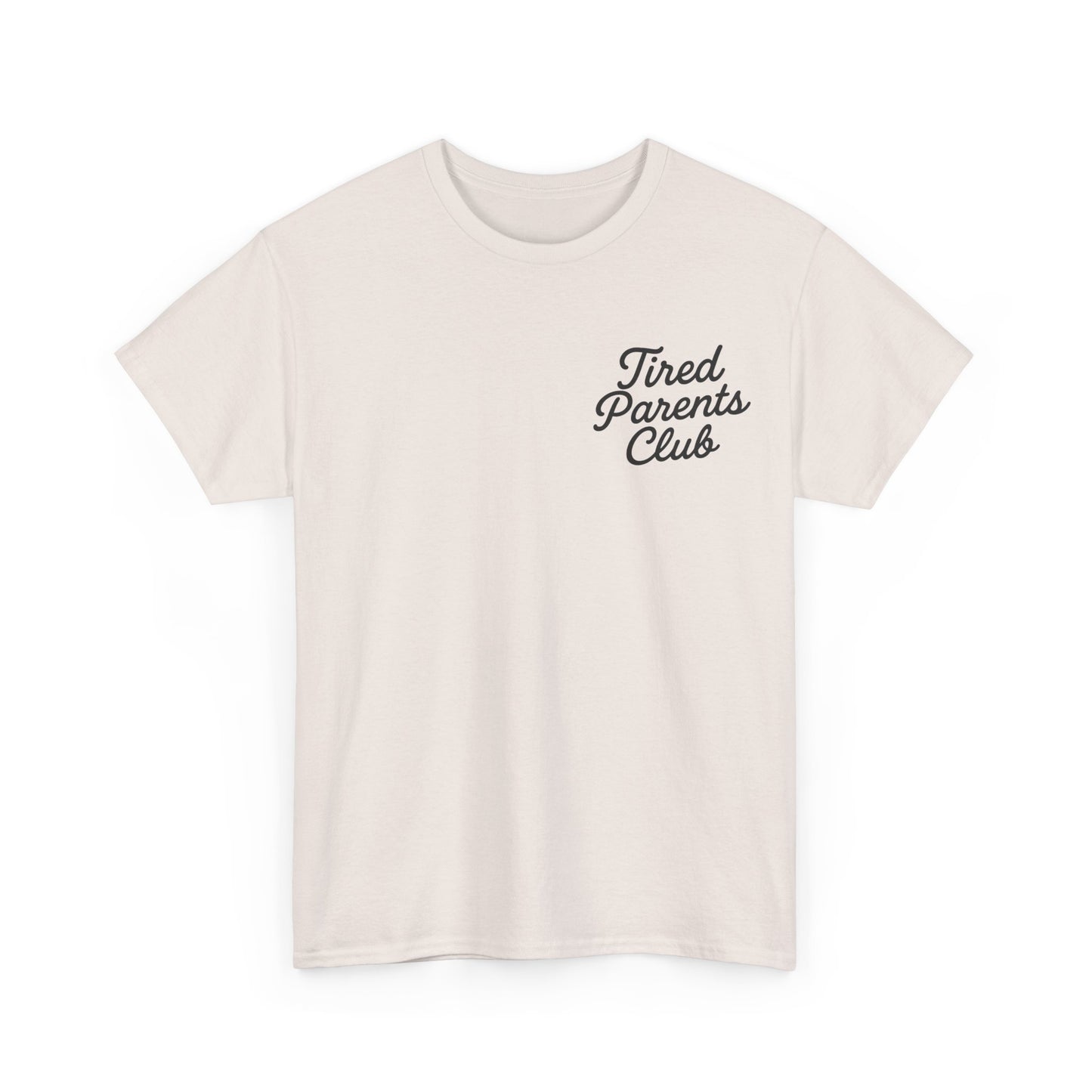 Tired Parents Club – Welcome to the Club Tee ☕😴🍼