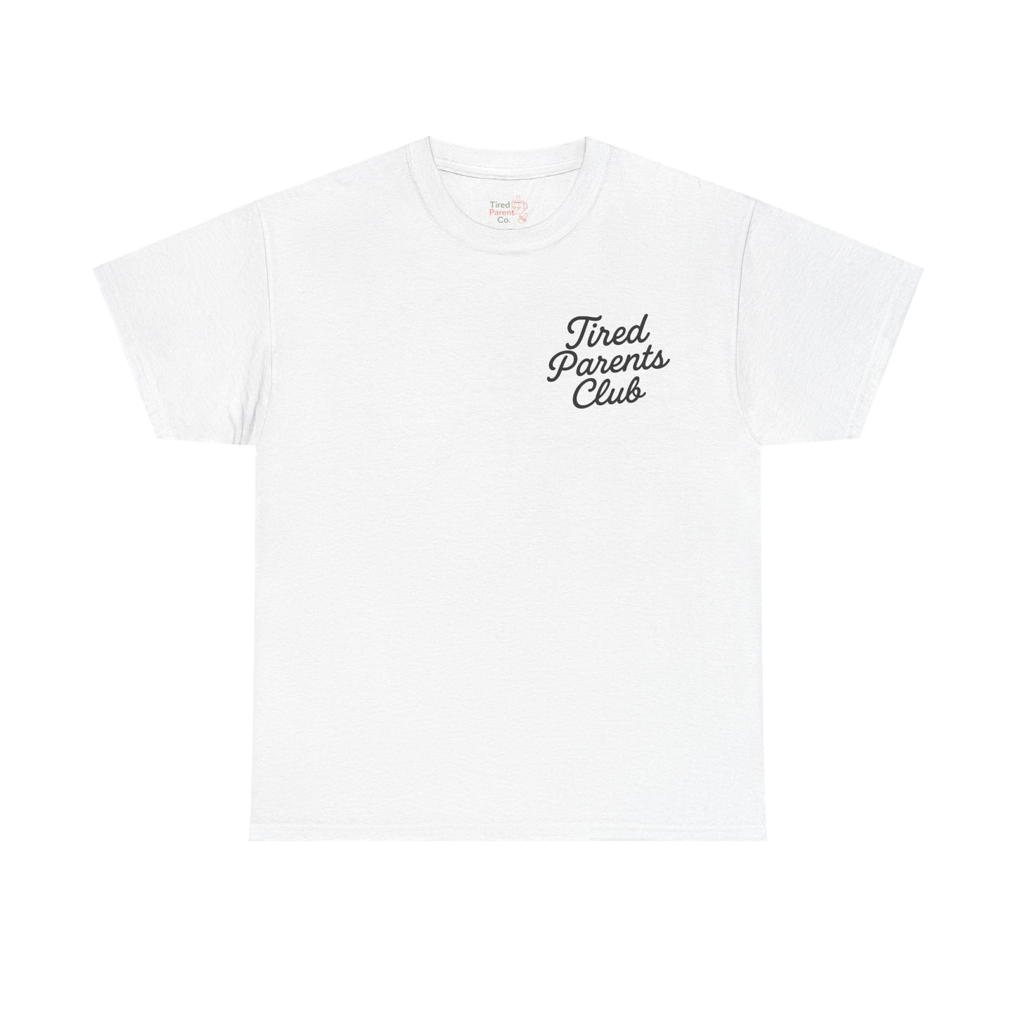 Tired Parents Club – Welcome to the Club Tee ☕😴🍼
