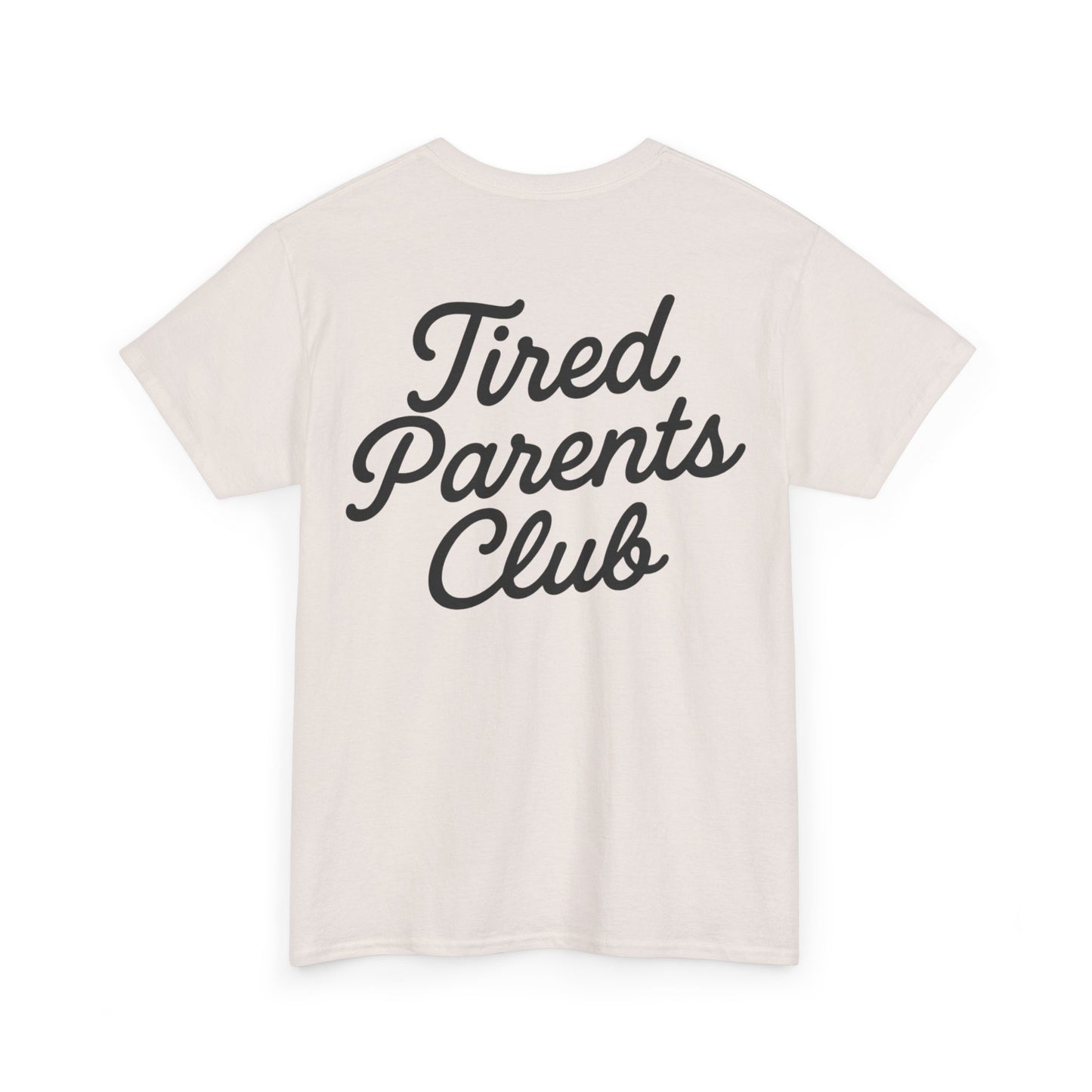 Tired Parents Club – Welcome to the Club Tee ☕😴🍼
